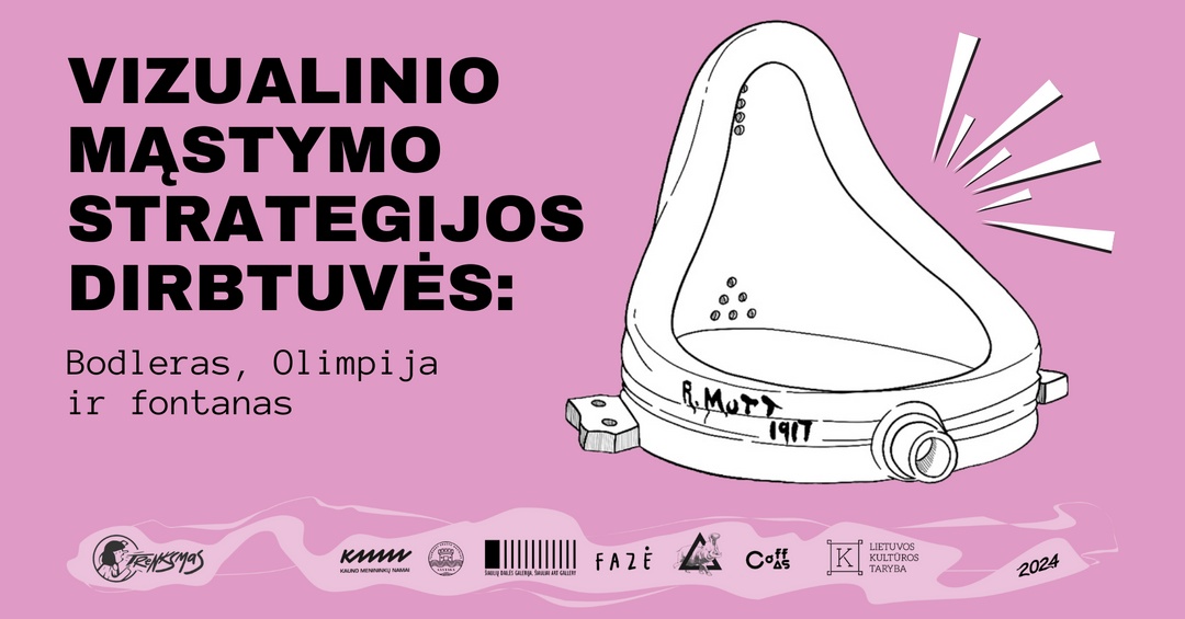 TRENKSMAS | Vizualinio mąstymo strategijos dirbtuvės: Bodleras, Olimpija ir fontanas | Kauno menininkų namai